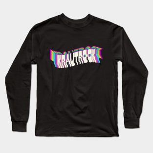 Krautrock! Long Sleeve T-Shirt